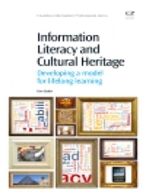 Title details for Information Literacy and Cultural Heritage by Kim Baker - Available